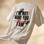 I'm Not Who you Think I am